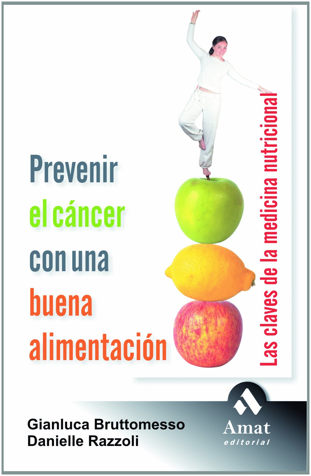 PREVENIR EL CÁNCER CON UNA BUENA ALIME                                